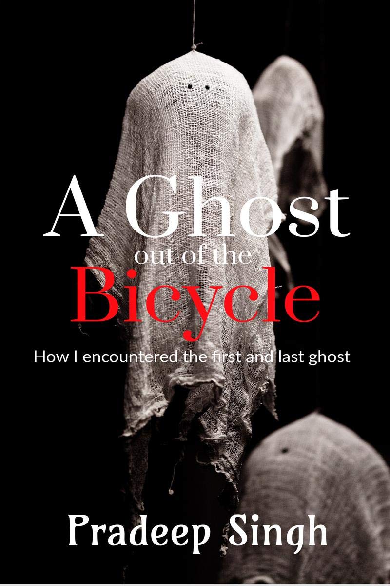 A Ghost Out Of The Bicycle: How I Encountered The First And Last Ghost