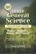 JKSSB General Science: Complete Theory with Chapterwise MCQs  Physics  Chemistry  Biology  Environment