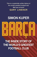 BARA: THE INSIDE STORY OF THE WORLDS GREATEST FOOTBALL CLUB