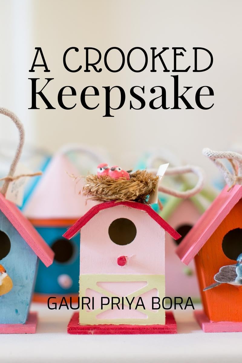 A Crooked Keepsake : Original ShortStories, Novellas And Other Snacks
