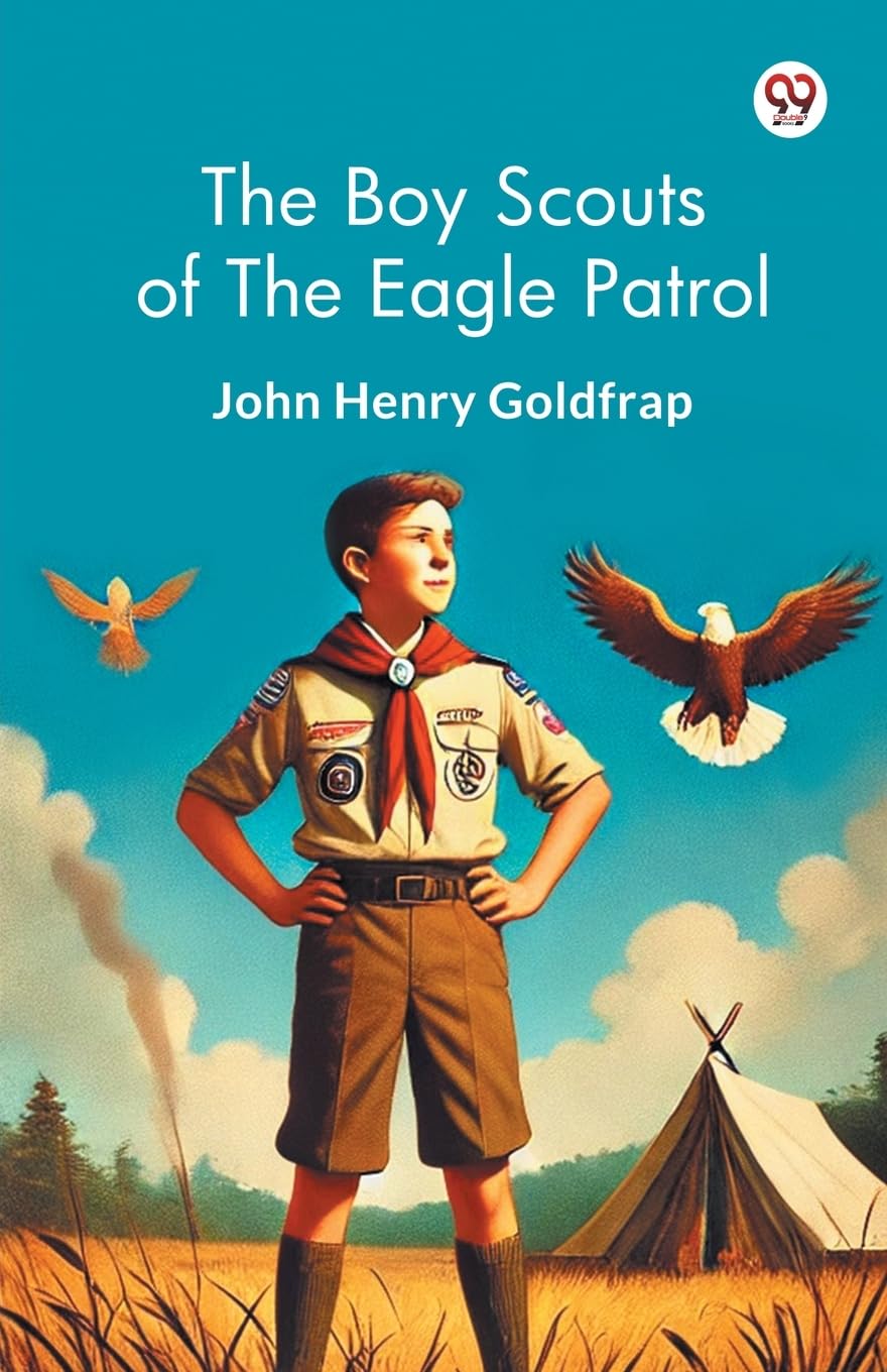 The Boy Scouts Of The Eagle Patrol (Edition1)