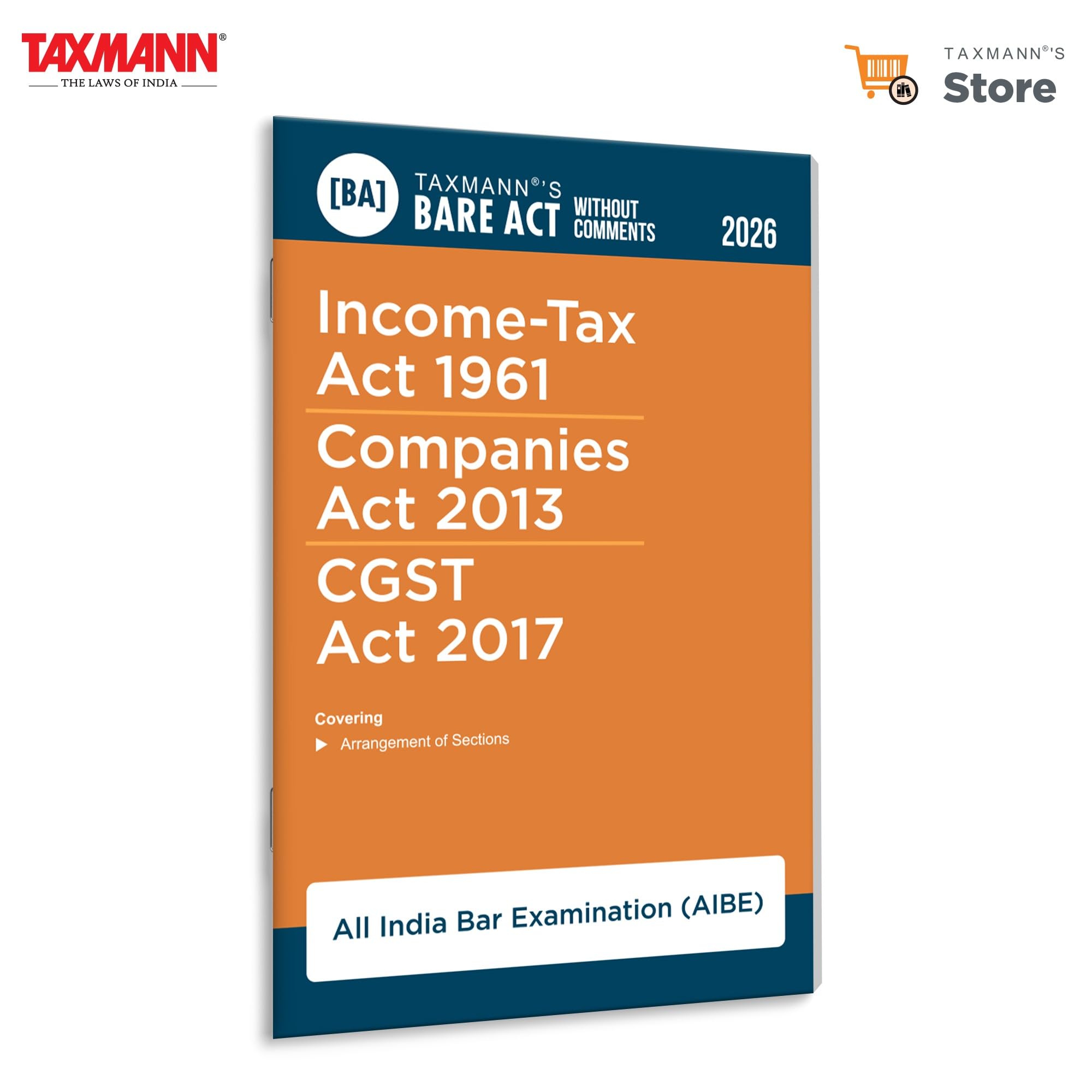 Taxmanns Income Tax Act 1961 | Companies Act 2013 | CGST Act 2017 [Bare Act without Comments | AIBE]  Provides Only the Arr