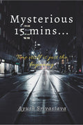 Mysterious 15 Mins : This Book Will Take You To The Next Level Of Imagination