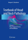 TEXTBOOK OF HEAD AND NECK PATHOLOGY NOSE PARANASAL SINUSES AND NASOPHARYNX VOL 1 (HB 2016)