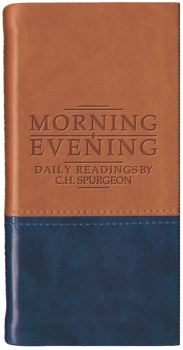 Morning and Evening  Matt Tan/Blue: Daily Readings by C. H. Spurgeon (Daily Readings  Spurgeon)