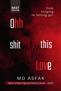 Ohh Shit, this Love: From Longing to Letting Go