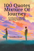 Mixture of Journey : Confusions kill life, Reading builds life