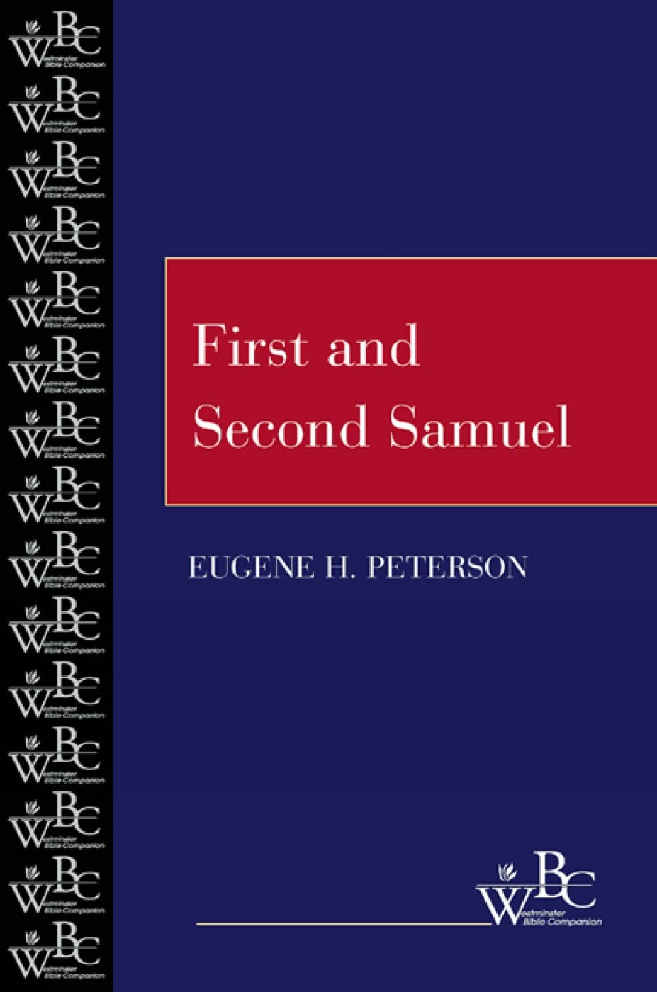 First and Second Samuel (Westminster Bible Companion)