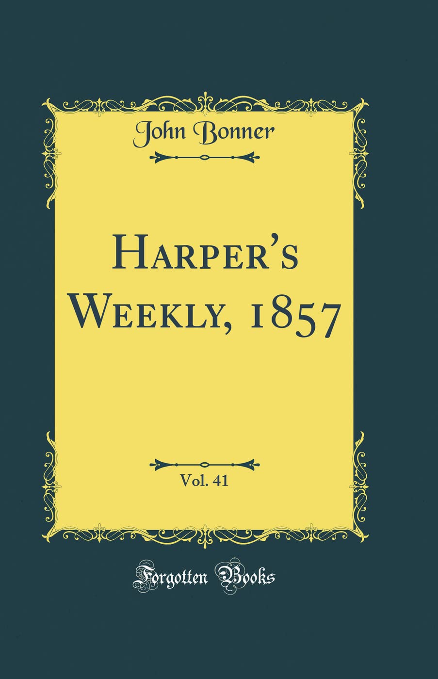 Harpers Weekly, 1857, Vol. 41 (Classic Reprint)