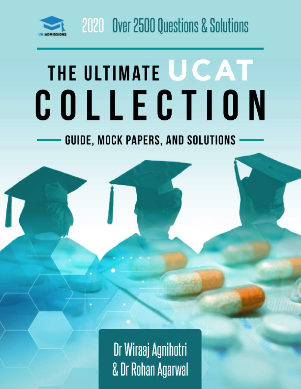 The Ultimate UCAT Collection: 3 Books In One, 2,650 Practice Questions, Fully Worked Solutions, Includes 6 Mock Papers, 2019 Edi