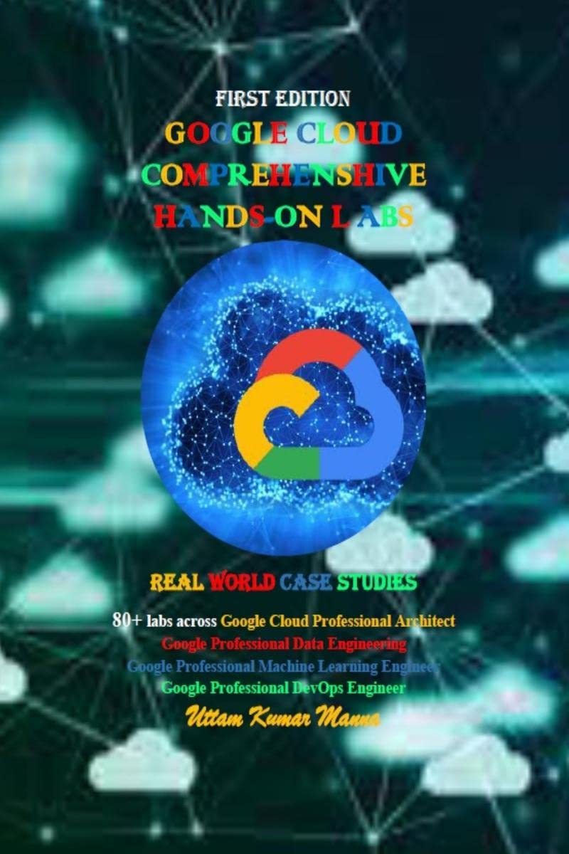 GOOGLE CLOUD COMPREHENSHIVE HANDSON LABS