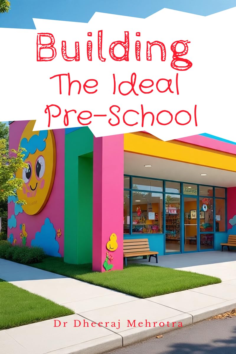 Building The Ideal PreSchool