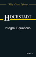 Integral Equations, 1St Edition
