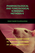 PHARMACOLOGICAL AND TOXICOLOGICAL SCREENING METHODSII : FROM THEORY TO APPLICATION