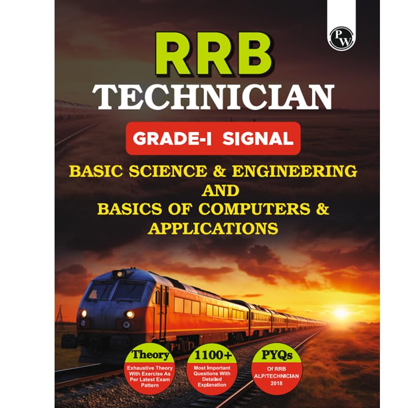 PW RRB Technician Grade 1 Signal Basic Science & Engineering and Basics of Computers & Applications l Theory, MCQs, PYQs Based o
