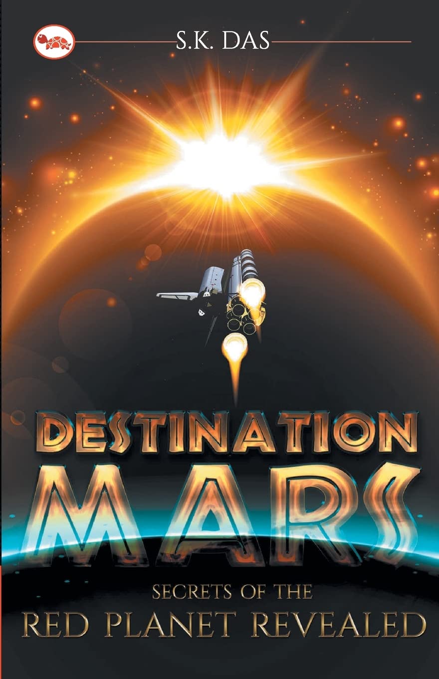 Destination Mars : Secrets of the Red Planet Revealed
