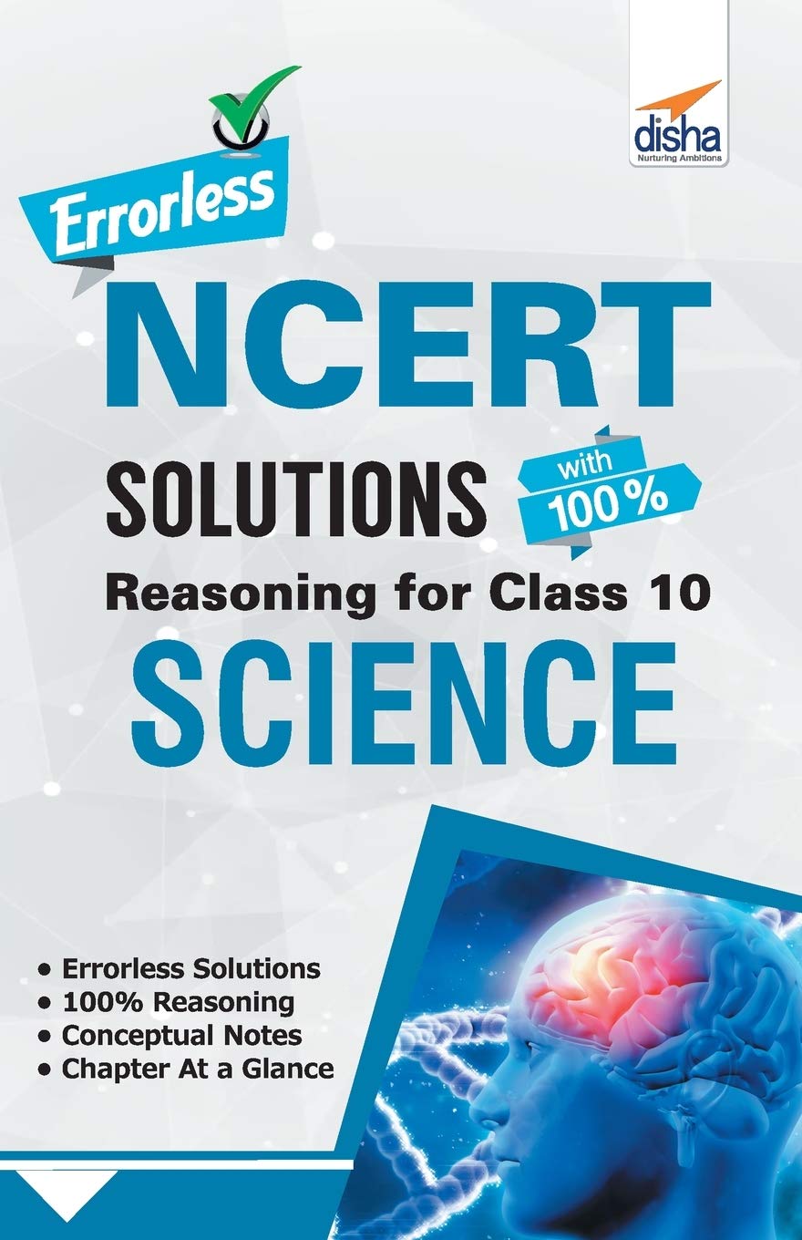 Errorless Ncert Solutions With 100% Reasoning For Class 10 Science