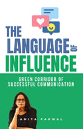 The Language Of Influence: Green Corridor Of Successful Communication