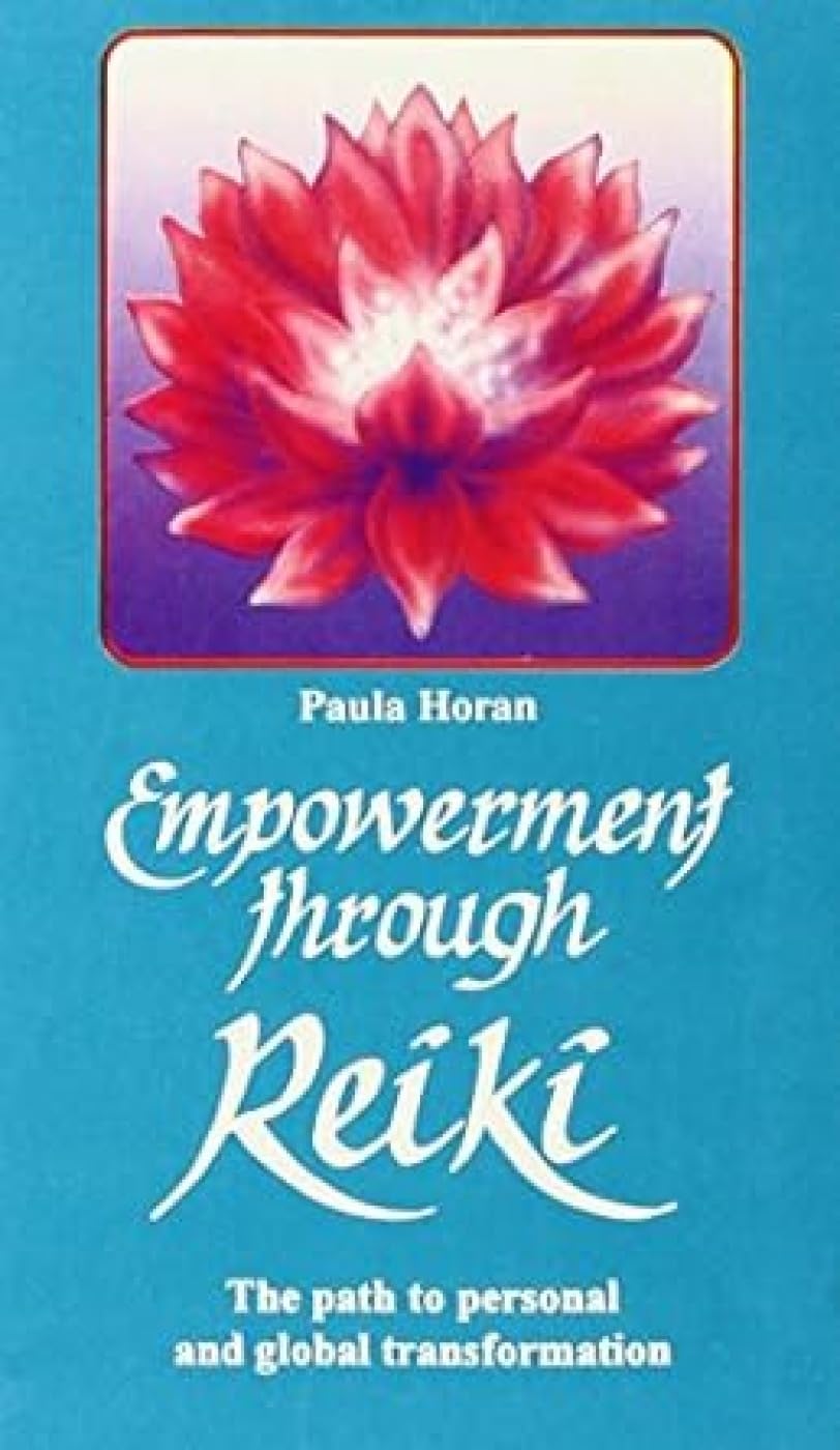 Empowerment Through Reiki: The Path Of Personal And Global Transformation