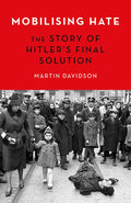 HOLOCAUST: The Story of Hitlers Final Solution