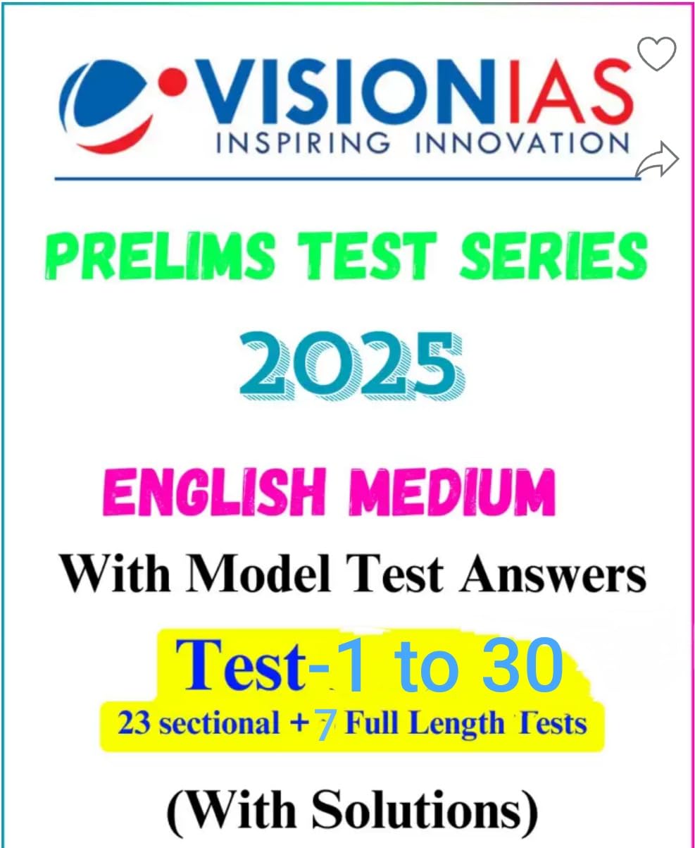 Vision Ias Upsc GS ( Prelims Test 1 to 30 ) 2025 Prelims 23 Subject wise 7 Full Length question with solution