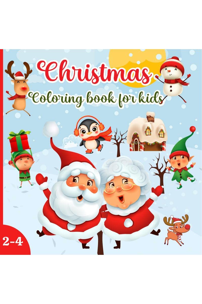 Christmas Coloring book for Kids Ages 14 : 50 Big, Cute, Fun, Simple and Easy Designs for Toddlers Ages 24, 25, 35 | Gift fo