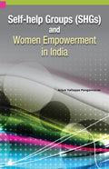 SelfHelp Groups (Shgs) & Women Empowerment In India