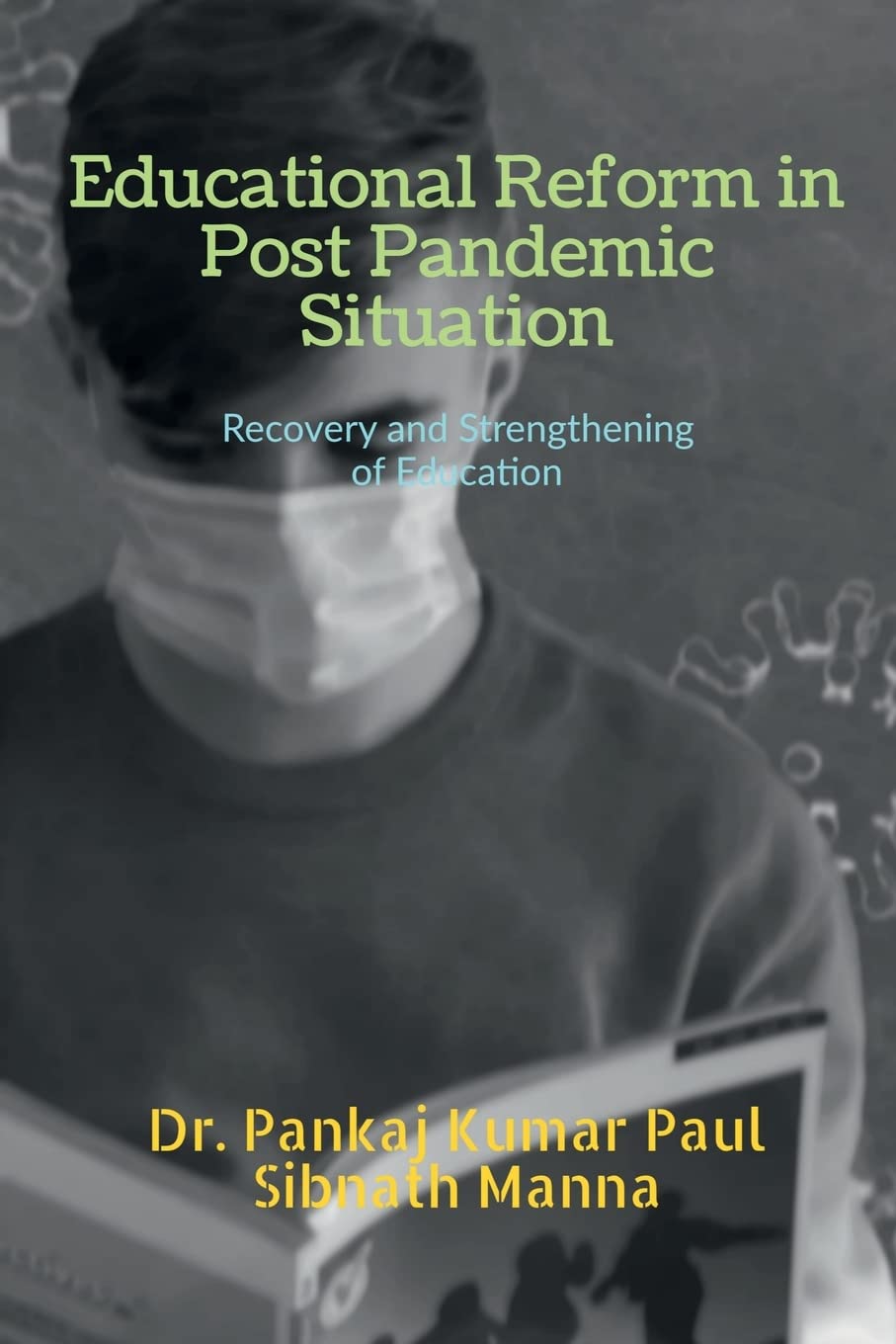 Educational Reform in Post Pandemic Situation : Recovery and Strengthening of Education