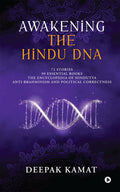 Awakening the Hindu DNA: 72 Stories 99 Essential Books The Encyclopedia of Hindutva AntiBrahminism and Political Correctness