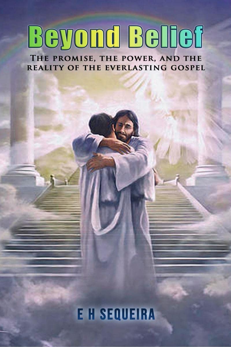 Beyond Belief : The promise, the power, and the reality of the Everlasting Gospel