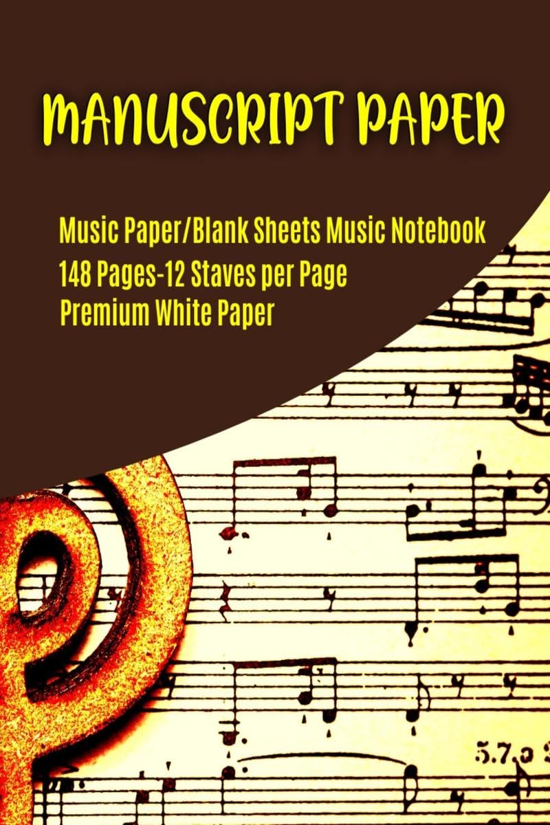 Manuscript Paper : Musicians Manuscript Book / Blank Sheet Music Notebook / Wide Staff Blank Piano Manuscript Paper / 12 Staves 