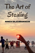 The Art of Stealing : An anthology