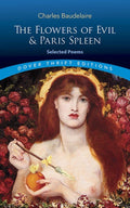 The Flowers of Evil & Paris Spleen: Selected Poems (Dover Thrift Editions: Poetry)