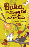 Boka, The Sleepy Cat And Other Tails