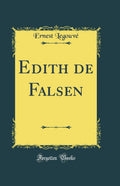 Edith de Falsen (Classic Reprint)