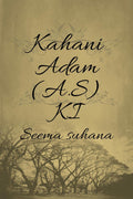 Kahani Adam (A.S ) Ki