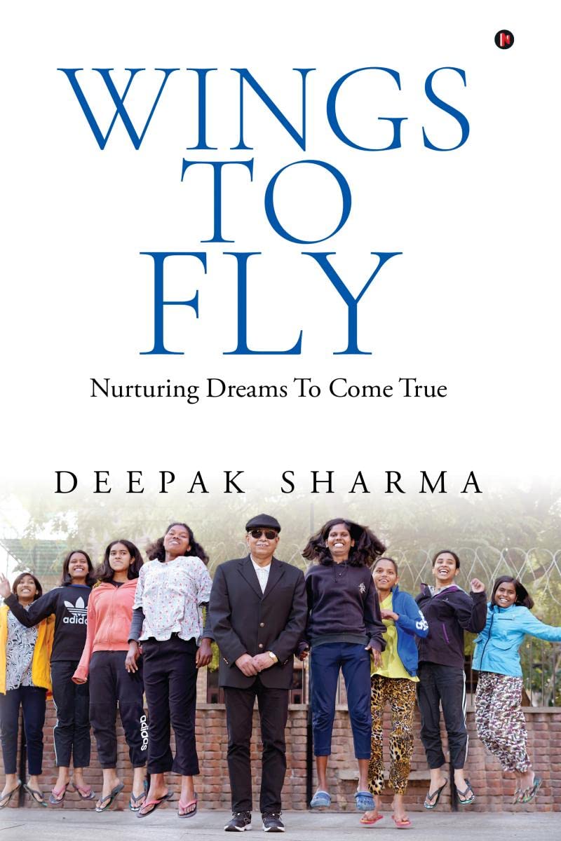 Wings to Fly : Nurturing Dreams to Come True
