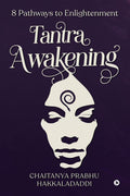 Tantra Awakening : 8 Pathways To Enlightenment