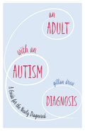 An Adult with an Autism Diagnosis