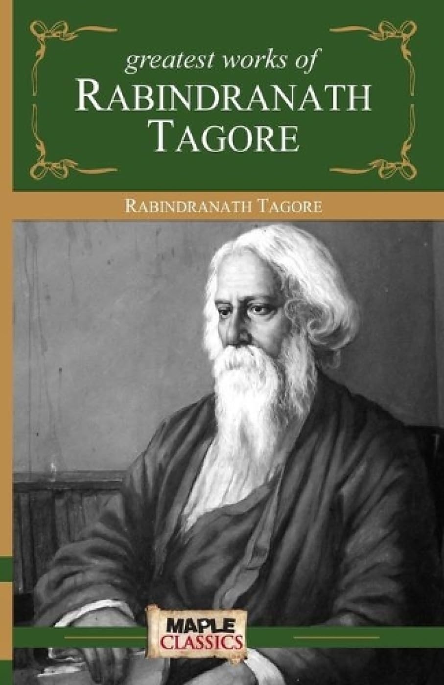 Rabindranath Tagore  Greatest Works
