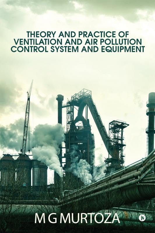 Theory And Practice Of Ventilation And Air Pollution Control System And Equipment