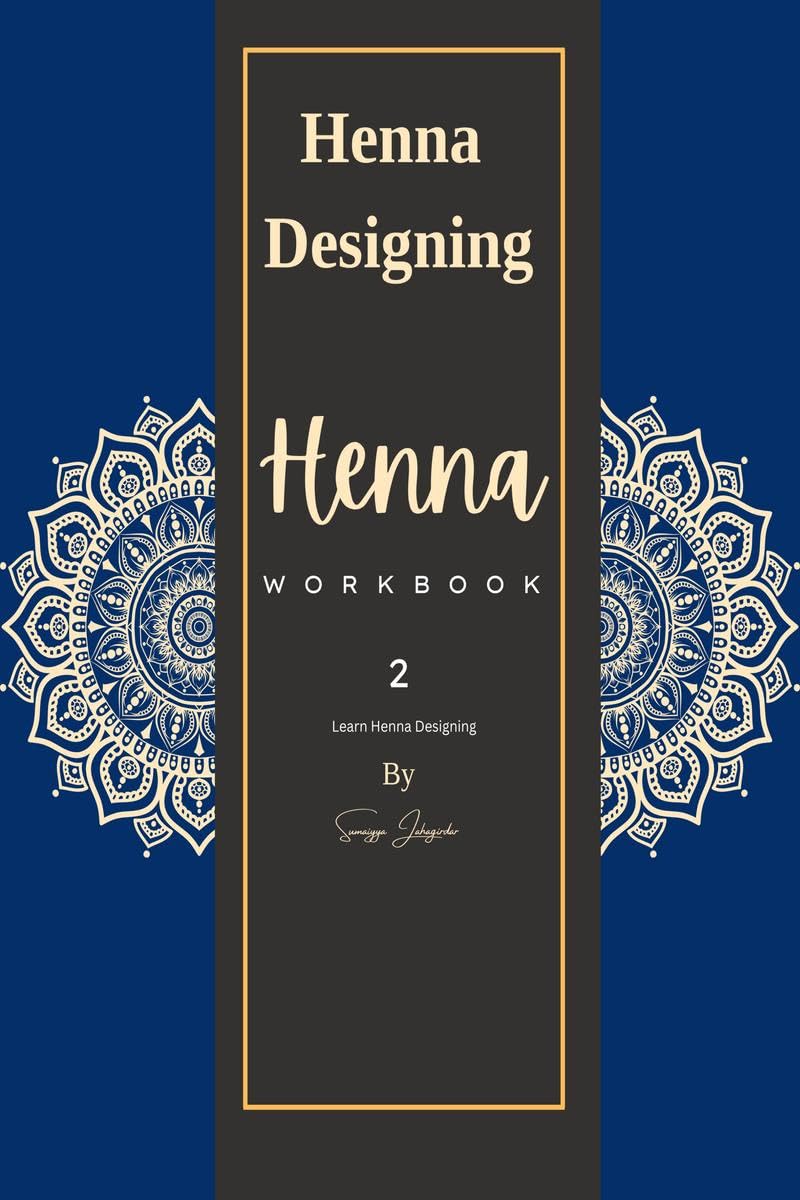 Henna Work Book  2: Learn Mehndi Designing