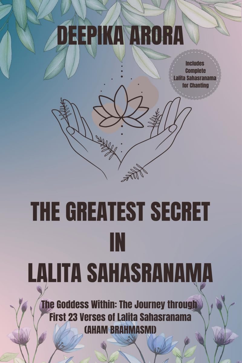 THE GREATEST SECRET IN LALITA SAHASRANAMA: The Goddess Within