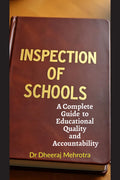 Inspection for Schools  A Complete Guide to Educational Quality and Accountability