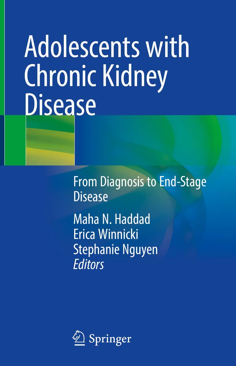 Adolescents With Chronic Kidney Disease (Hb 2019): From Diagnosis to Endstage Disease