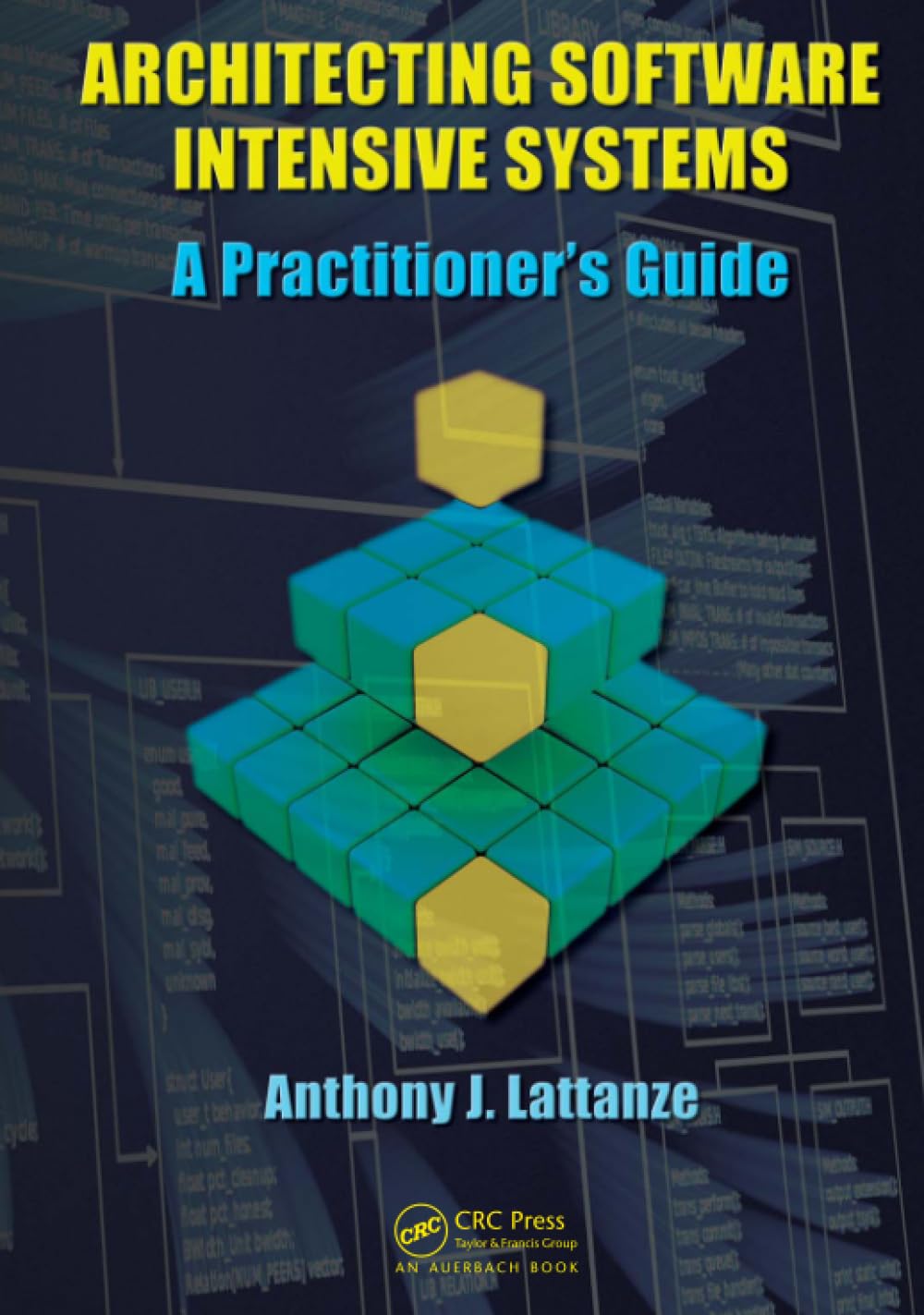 Architecting Software Intensive Systems