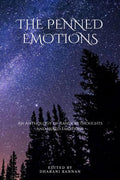 The Penned Emotions : An Anthology Of Random Thoughts And Mixed Emotions
