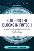 Building the Blocks in Fintech : Future of New DNA in Financial Technology