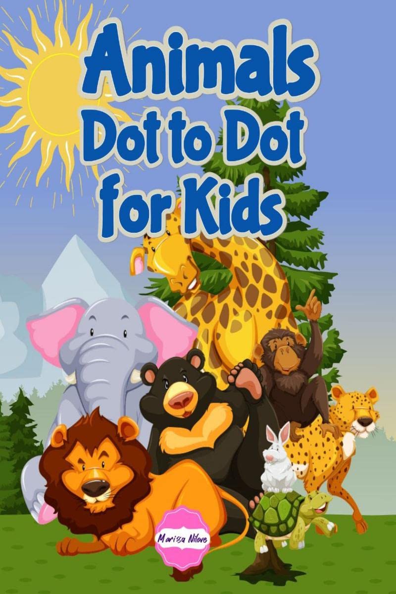 Animals Dot to Dot for Kids : Coloring book for preschoolers with a variety of very cute animals. For children aged 48 years.