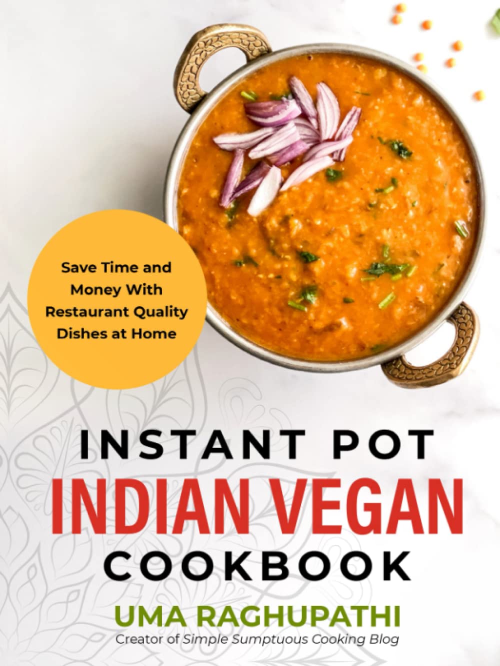 Instant Pot Indian Vegan Cookbook